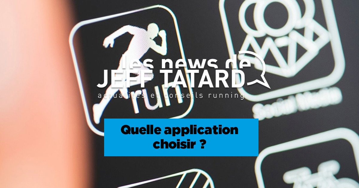 Jeff Tatard - Quelle application choisir ? 