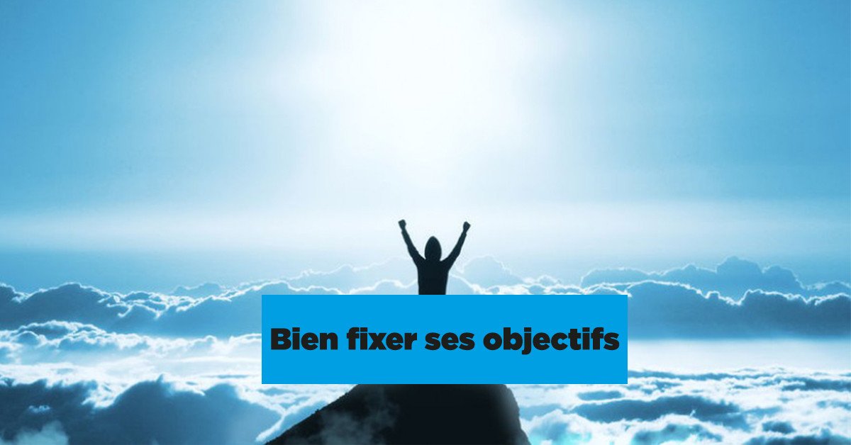 Jeff Tatard - Bien fixer ses objectifs
